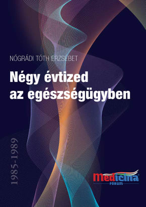 Négy évtized az egészségügyben 1985-2025 3483